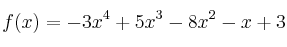 f(x) = -3x^4+5x^3-8x^2-x+3