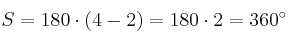 S = 180 \cdot (4-2) = 180 \cdot 2 = 360^\circ