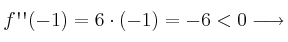 f\textsc{\char13}\textsc{\char13}(-1) = 6 \cdot (-1) = -6 <0 \longrightarrow