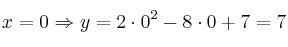 x=0 \Rightarrow y = 2 \cdot 0^2 - 8 \cdot 0 + 7 = 7