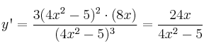 y\textsc{\char13} = \frac{3(4x^2-5)^2 \cdot (8x)}{(4x^2-5)^3}=\frac{24x}{4x^2-5}
