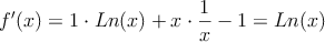 f^{\prime}(x)=1 \cdot Ln(x)+x \cdot \frac{1}{x}-1 = Ln(x)