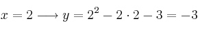 x=2 \longrightarrow y=2^2 - 2 \cdot 2 - 3 = -3