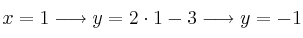 x=1 \longrightarrow y=2 \cdot 1 -3 \longrightarrow y=-1