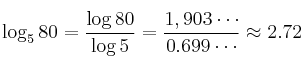 \log_5{80} = \frac{\log 80}{\log 5} = \frac{1,903 \cdots}{0.699 \cdots} \approx 2.72