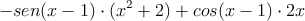 -sen(x-1)\cdot(x^2+2)+cos(x-1) \cdot 2x