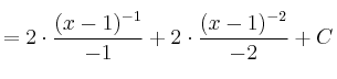 =2 \cdot \frac{(x-1)^{-1}}{-1} + 2 \cdot \frac{(x-1)^{-2}}{-2}+C