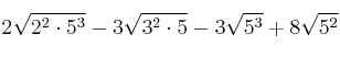 2\sqrt{2^2 \cdot 5^3} - 3\sqrt{3^2 \cdot 5} - 3\sqrt{5^3} + 8\sqrt{5^2}