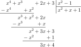 \polylongdiv[style=D]{x^4+x^3+2x+3}{x^2-1}