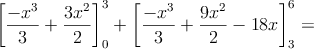 \left[  \frac{-x^3}{3}+\frac{3x^2}{2} \right]_0^3+\left[  \frac{-x^3}{3}+\frac{9x^2}{2}-18x \right]_3^6=