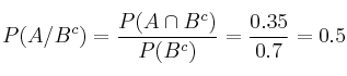 P(A/B^c)=\frac{P(A \cap B^c)}{P(B^c)} = \frac{0.35}{0.7}=0.5