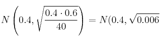 N\left(0.4,  \sqrt{\frac{0.4 \cdot 0.6}{40}}  \right)=N(0.4,\sqrt{0.006}