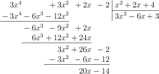 \polylongdiv[style=D]{-2+3x^2+2x+3x^4}{x^2+4+2x}
