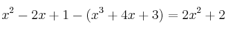 x^2-2x+1-(x^3+4x+3)=2x^2+2