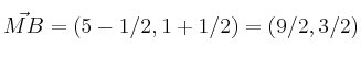 \vec{MB} = (5-1/2, 1+1/2) = (9/2, 3/2)