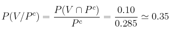 P(V/P^c) =\frac{P(V \cap P^c)}{P^c} = \frac{0.10}{0.285} \simeq 0.35