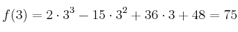 f(3) = 2 \cdot 3^3-15\cdot 3^2+36 \cdot 3+48 = 75