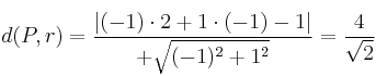 d(P,r)=\frac{|(-1) \cdot 2+1 \cdot (-1)-1|}{+\sqrt{(-1)^2+1^2}}=\frac{4}{\sqrt{2}}