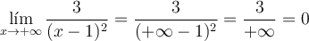 \lim\limits_{x \rightarrow +\infty} \frac{3}{(x-1)^2} = \frac{3}{(+\infty-1)^2} = \frac{3}{+\infty} = 0