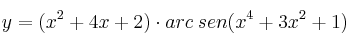 y=(x^2+4x+2) \cdot arc \: sen(x^4+3x^2+1)