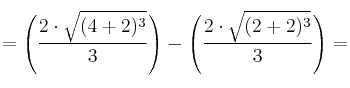 =\left( \frac{2 \cdot \sqrt{(4+2)^3}}{3} \right) - \left( \frac{2 \cdot \sqrt{(2+2)^3}}{3} \right) =