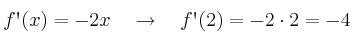 f\textsc{\char13}(x)=-2x \quad \rightarrow \quad f\textsc{\char13}(2)=-2 \cdot 2 = -4