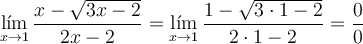 \lim_{x \rightarrow 1} \frac{x - \sqrt{3x-2}}{2x-2} = \lim_{x \rightarrow 1} \frac{1 - \sqrt{3 \cdot 1-2}}{2 \cdot 1-2} = \frac{0}{0}