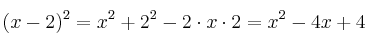 (x-2)^2=x^2+2^2-2 \cdot x \cdot 2 = x^2-4x+4