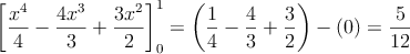 \left[ \frac{x^4}{4}-\frac{4x^3}{3}+\frac{3x^2}{2} \right]_0^1=\left( \frac{1}{4}-\frac{4}{3}+\frac{3}{2} \right)-\left( 0 \right)=\frac{5}{12}