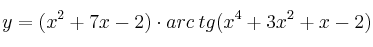 y=(x^2+7x-2) \cdot arc \: tg(x^4+3x^2+x-2)