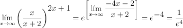 \lim_{x \rightarrow \infty} \left( \frac{x}{x+2} \right)^{\displaystyle 2x+1} =  e^{\left[ \displaystyle \lim_{x \rightarrow \infty} \frac{-4x-2}{x+2} \right]} = e^{\displaystyle -4} = \frac{1}{e^4}