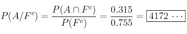P(A/F^c)=\frac{P(A \cap F^c)}{P(F^c)}=\frac{0.315}{0.755}=\fbox{4172 \cdots}