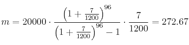 m = 20000 \cdot \frac{\left( 1+\frac{7}{1200} \right)^{96}}{\left( 1+\frac{7}{1200} \right)^{96} -1} \cdot \frac{7}{1200}=272.67