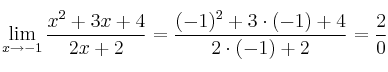 \lim_{x \rightarrow -1} \frac{x^2+3x+4}{2x+2} = \frac{(-1)^2+3 \cdot (-1)+4}{2 \cdot (-1)+2} = \frac{2}{0}