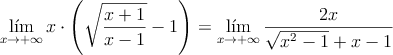 \lim_{x \rightarrow +\infty}x \cdot \left( \sqrt{\frac{x+1}{x-1}}-1 \right)=\lim_{x \rightarrow +\infty}\frac{2x}{\sqrt{x^2-1}+x-1}