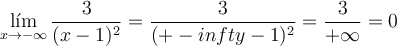 \lim\limits_{x \rightarrow -\infty} \frac{3}{(x-1)^2} = \frac{3}{(+-infty-1)^2} = \frac{3}{+\infty} = 0