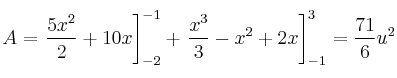 A = \left. \frac{5x^2}{2}+10x \right]_{-2}^{-1} + \left. \frac{x^3}{3} - x^2 + 2x \right]_{-1}^{3} =\frac{71}{6} u^2