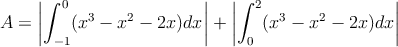 A = \left|  \int_{-1}^0 (x^3-x^2-2x) dx\right| + \left|  \int_{0}^2 (x^3-x^2-2x) dx\right| 