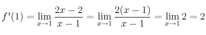 f\textsc{\char13}(1)= \lim_{x \rightarrow 1} \frac{2x-2}{x-1} = \lim_{x \rightarrow 1} \frac{2(x-1)}{x-1} = \lim_{x \rightarrow 1} 2 = 2