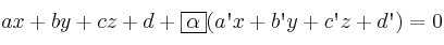 ax+by+cz+d + \fbox{\alpha}(a\textsc{\char13}x+b\textsc{\char13}y+c\textsc{\char13}z+d\textsc{\char13})=0