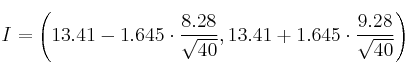 I = \left( 13.41-1.645 \cdot \frac{8.28}{\sqrt{40}},  13.41+1.645 \cdot \frac{9.28}{\sqrt{40}}\right)