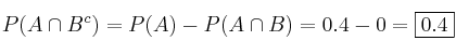 P(A \cap B^c)=P(A) - P(A \cap B)=0.4 - 0 = \fbox{0.4}