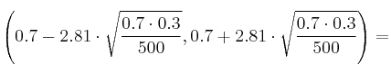 \left(0.7-2.81\cdot \sqrt{\frac{0.7 \cdot 0.3}{500}} , 0.7+2.81\cdot \sqrt{\frac{0.7 \cdot 0.3}{500}} \right) =