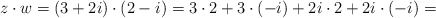 z \cdot w = (3+2i) \cdot (2-i) = 3 \cdot 2 + 3 \cdot (-i) + 2i \cdot 2 + 2i \cdot (-i) =