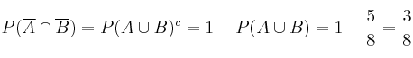 P(\overline{A} \cap \overline{B}) = P(A \cup B)^c = 1-P(A \cup B) = 1-\frac{5}{8}=\frac{3}{8}