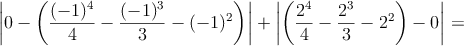 \left|  0 - \left( \frac{(-1)^4}{4}-\frac{(-1)^3}{3}-(-1)^2\right)  \right| + \left|  \left( \frac{2^4}{4}-\frac{2^3}{3}-2^2\right)- 0 \right| =