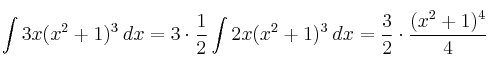 \int 3x (x^2+1)^3 \:dx = 3 \cdot \frac{1}{2} \int 2x (x^2+1)^3 \:dx =\frac{3}{2} \cdot \frac{(x^2+1)^4}{4}