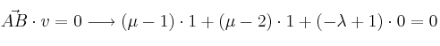\vec{AB} \cdot v =0 \longrightarrow (\mu-1) \cdot 1 + (\mu-2) \cdot 1 + (-\lambda+1) \cdot 0 =0