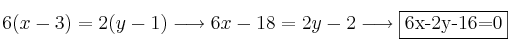 6(x-3)=2(y-1) \longrightarrow 6x-18=2y-2 \longrightarrow \fbox{6x-2y-16=0}