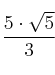  \frac{5 \cdot  \sqrt{5}}{3}